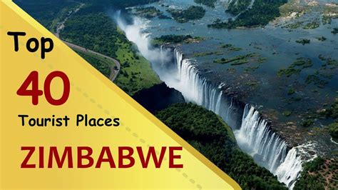 "ZIMBABWE" Top 40 Tourist Places | Zimbabwe Tourism | Travelideas