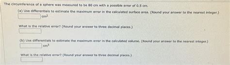 Solved The circumference of a sphere was measured to be 80 | Chegg.com