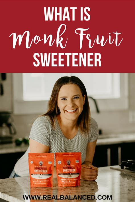 What is Monk Fruit Sweetener? | Real Balanced | Healthy food recipes ...