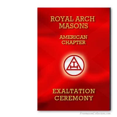 Royal Arch Masons. Exaltation Ceremony. American Ritual. Masonic ritual ...