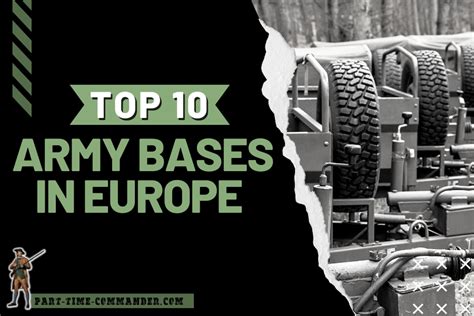 Top 10 Army Bases in Europe: Biggest, Best, & Most Important