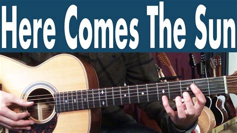 Beatles Here Comes The Sun Guitar Lesson + Tutorial | Learn EVERY SONG ...