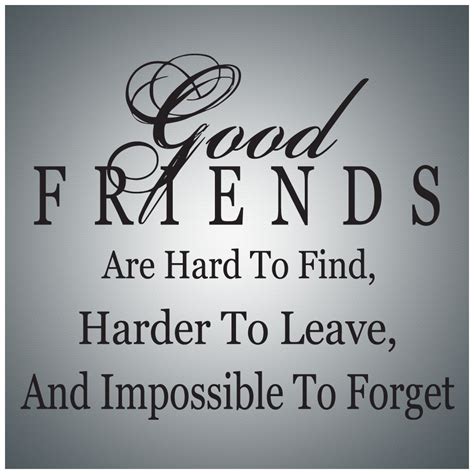 Good Friends Are Hard to Find