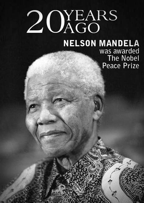 Nelson Mandela was awarded Nobel Peace Prize. | 20 years ago ...