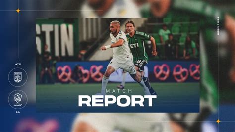 Match Report: LA Galaxy Earn 3-3 Come-From-Behind Draw on the Road at ...