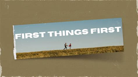 First Things First - YouTube