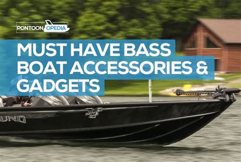 24 bass boat accessories you must have cool fun essential catalog – Artofit