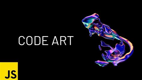 Code Art: Learn Creative Coding to Generate Visuals with JavaScript ...