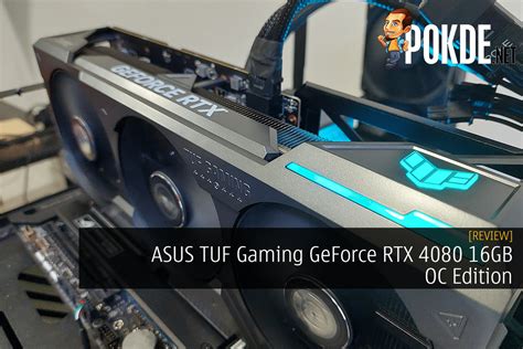 ASUS TUF Gaming GeForce RTX 4080 16GB OC Edition Review - New Normal ...