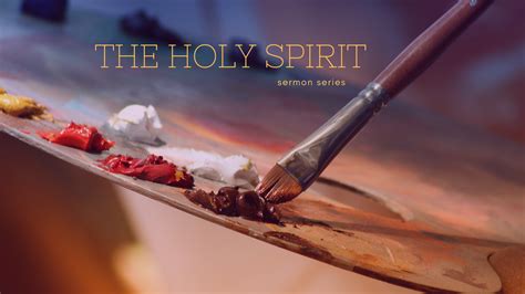 The Holy Spirit Sermon Series