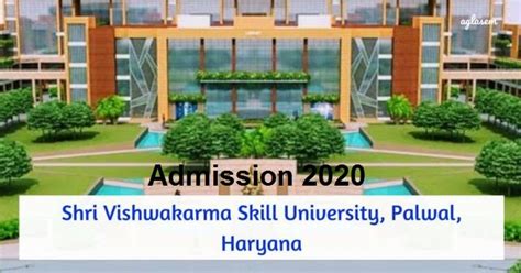 Shri Vishwakarma Skill University Haryana Online Admission 2020