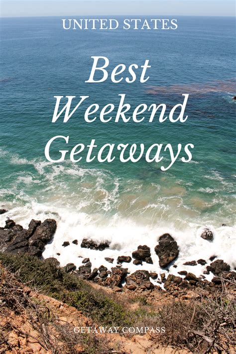 Best Weekend Getaways in the United States | Best weekend getaways ...