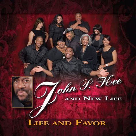 John P. Kee and New Life feat. Zacardi Cortez & Lejuene Thompson, John ...