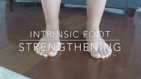 Intrinsic Foot Muscles Exercises