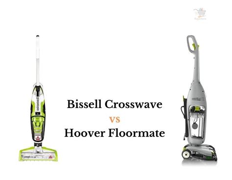 Bissell Crosswave vs Hoover Floormate - Pick the better One!