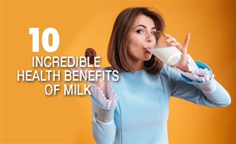 10 Incredible Health Benefits of Milk - Yabibo