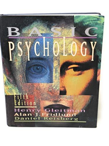 Basic Psychology - Gleitman, Henry; Fridlund, Alan J.; Reisberg, Daniel ...