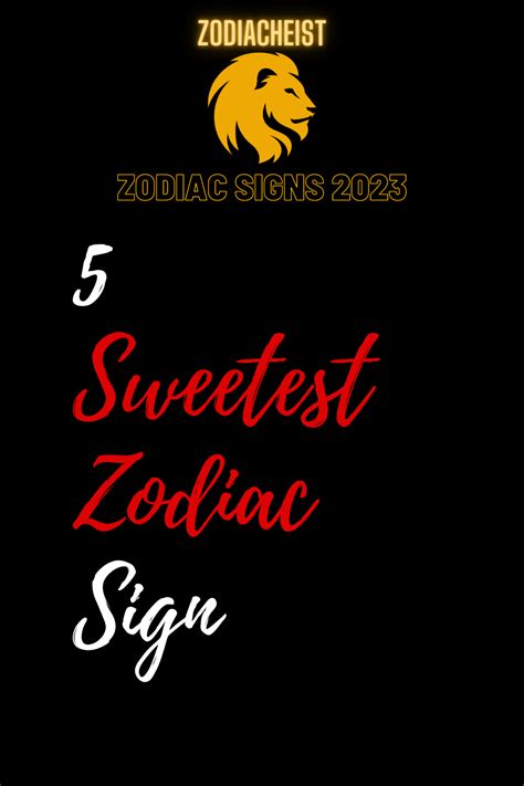 5 Sweetest Zodiac Sign – Zodiac Heist