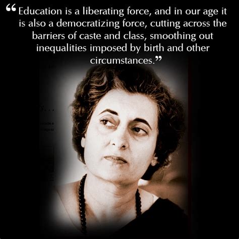 Indira Gandhi’s quote on education | Leadership and inspirational ...