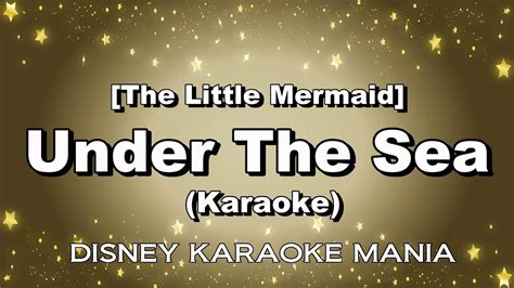 【The Little Mermaid】Under The Sea (Karaoke) - YouTube