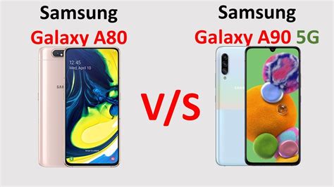 Samsung Galaxy A80 vs Samsung Galaxy A90 5G - YouTube