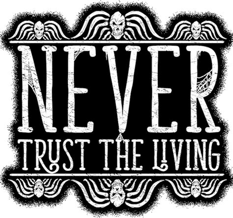 Download Image Result For Beetlejuice Never Trust The Living ...