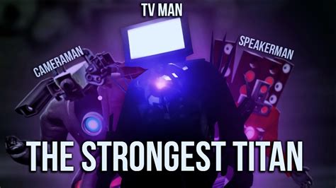 WHO IS THE STRONGEST TITAN skibidi toilet? Analysis of all titans ...