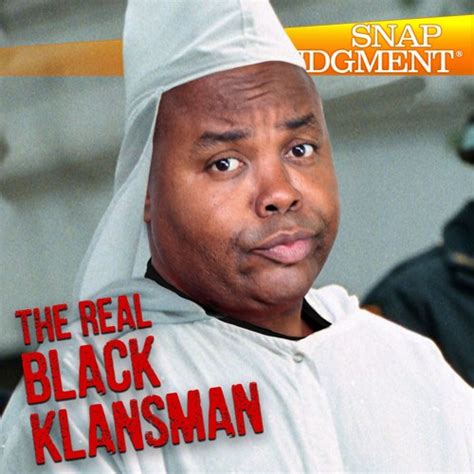 Stream episode Listen to The Real Black Klansman Episode, Snap #809 by ...