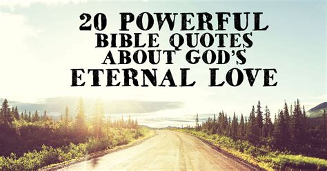 20 Powerful Bible Quotes about God's Eternal Love | ChristianQuotes.info