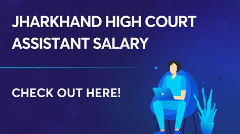 Jharkhand High Court Assistant Salary: Get To Know The Salary Details