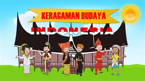 KERAGAMAN BUDAYA INDONESIA - YouTube