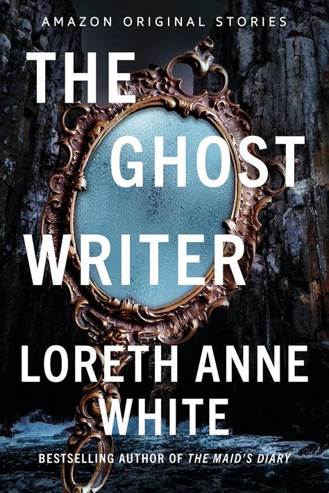 The Ghost Writer by Loreth Anne White | Goodreads