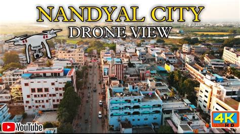 NANDYAL DRONE VIEW || SMART CITY NANDYAL || NANDYAL - YouTube