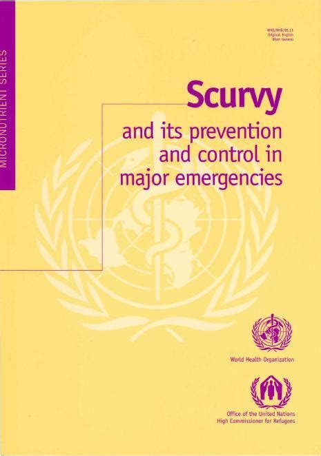 Scurvy and its prevention and control in major emergencies