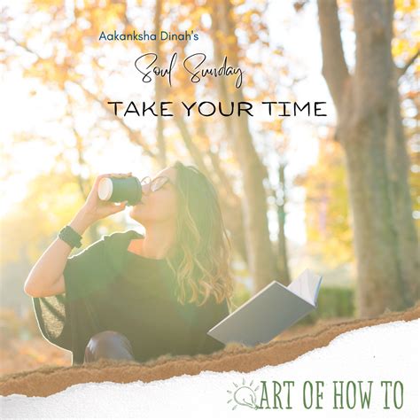 Take Your Time | Art of How To