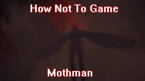 Mothman Game - YouTube