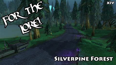 For the Lore! - Silverpine Forest - YouTube