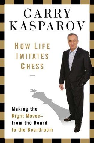 How Life Imitates Chess by Garry Kasparov Book Review | Chess books ...