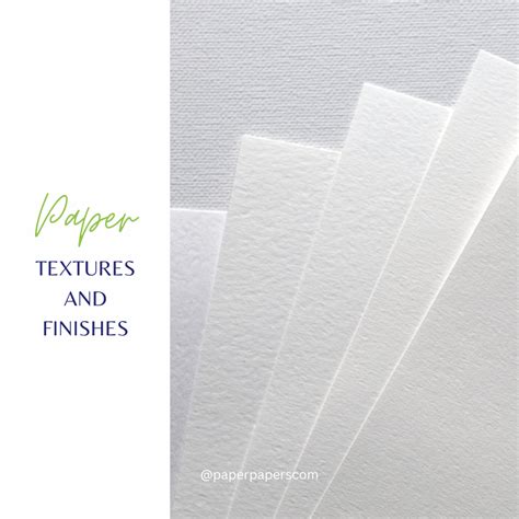 The Texture Of Paper - Guide on Paper Textures and Finishes