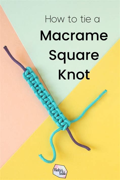 How To Tie a Macrame Square Knot