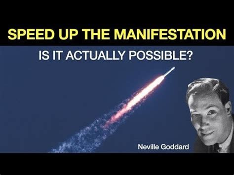 Neville Goddard manifesting: Is it possible to speed up manifestation ...