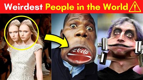 Weirdest Looking Person in the World | Most Weird Person in the World ...