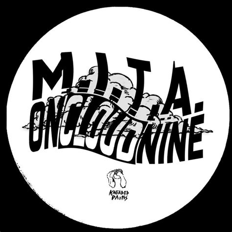 On Cloud Nine EP | M.I.T.A. | kneadedpains