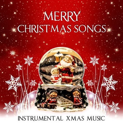 Merry Christmas Songs – Traditional Christmas Carols, Instrumental Xmas ...