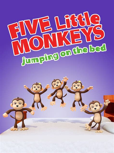 Watch Five Little Monkeys Jumping On The Bed | Prime Video