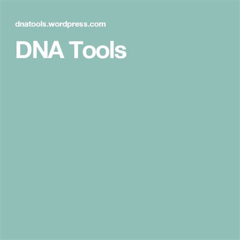 DNA Tools | Dna, Tools, Genealogy