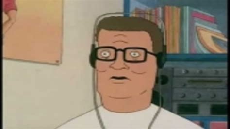 Hank Hill Listens to X: Video Gallery (Sorted by Views) | Know Your Meme