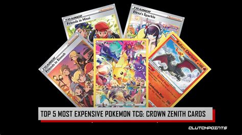 Top 5 Most Expensive Pokemon Cards in Crown Zenith