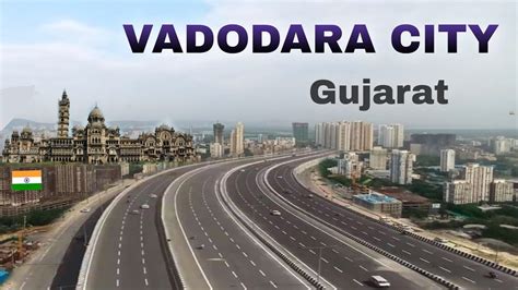 Vadodara City | cultural capital of Gujarat | Baroda smart city 🌱🇮🇳 ...