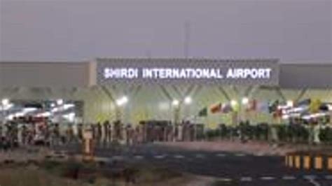 Shirdi airport: Passenger traffic crosses 11-lakh mark in April ...